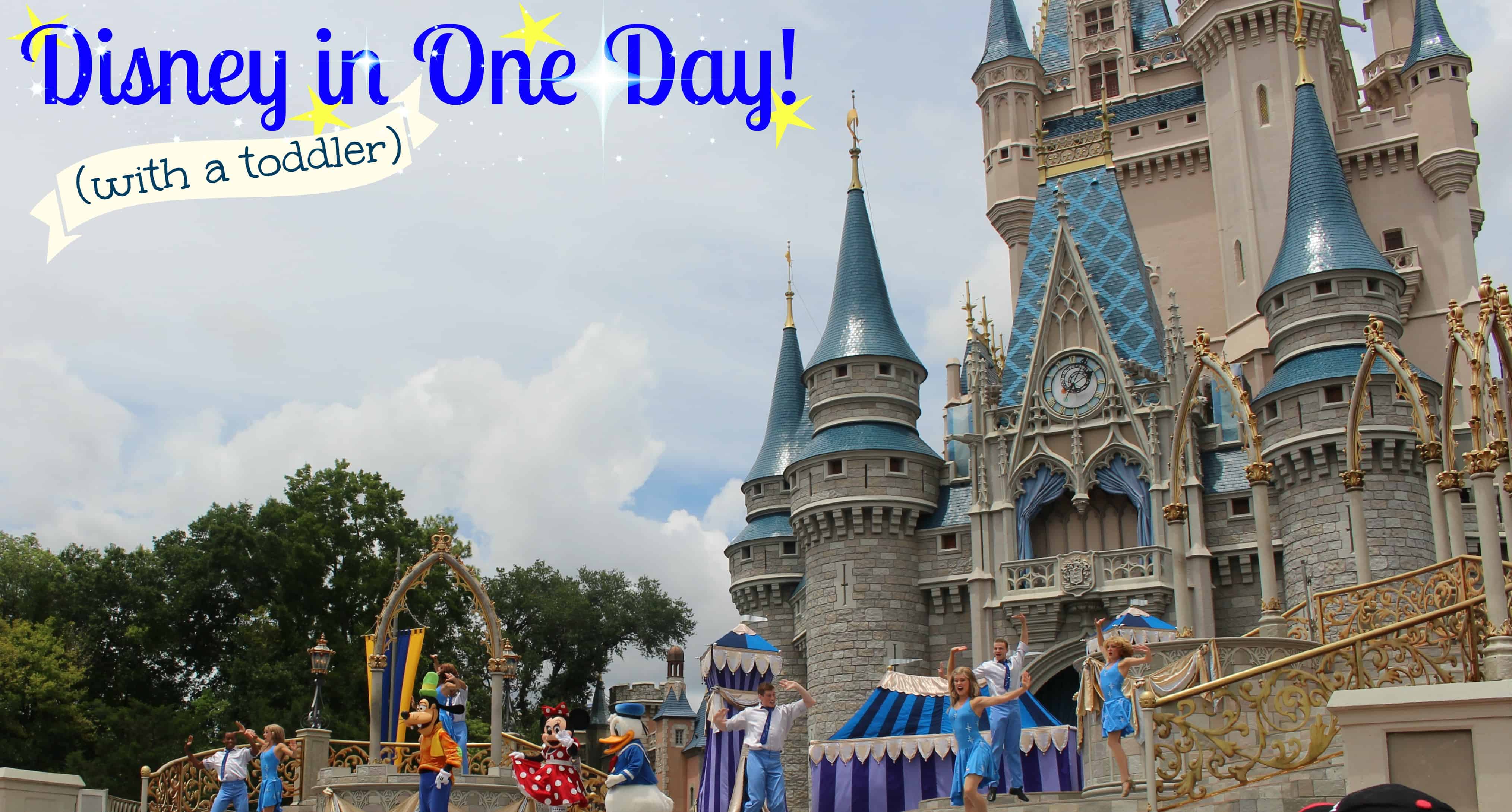 Disney in One Day (with a Toddler)